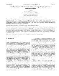 Particle Motion Near the Resonant Surface of a High-Frequency Wave in a Magnetized Plasma