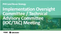 PHX Land Reuse Strategy Implementation Oversight Committee / Technical Advisory Committee (IOC/TAC) Meeting