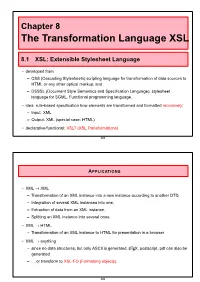 The Transformation Language XSL