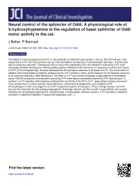 Neural Control of the Sphincter of Oddi. a Physiological Role of 5-Hydroxytryptamine in the Regulation of Basal Sphincter of Oddi Motor Activity in the Cat