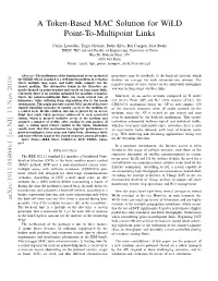 A Token-Based MAC Solution for Wild Point-To-Multipoint Links