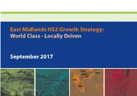 East Midlands HS2 Growth Strategy: World Class - Locally Driven