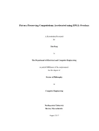 Privacy Preserving Computations Accelerated Using FPGA Overlays
