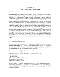 1 CHAPTER 10 COMPUTATION of an EPHEMERIS 10.1 Introduction