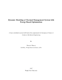 Dynamic Modeling of Thermal Management System with Exergy Based Optimization