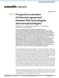 Prospective Evaluation of Interrater Agreement Between EEG Technologists and Neurophysiologists Isabelle Beuchat 1,2, Senubia Alloussi1,2, Philipp S