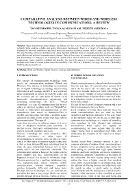 Comparative Analysis Between Wired and Wireless Technologies in Communications: a Review