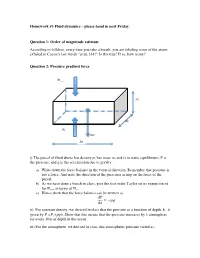 Homework #5 Fluid Dynamics – Please Hand in Next Friday
