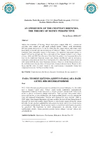 An Owerview of the Cryptocurrencies; the Theory of Money Perspective