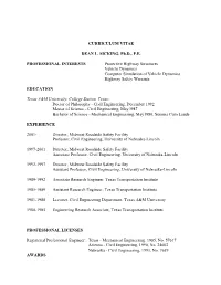 CURRICULUM VITAE DEAN L. SICKING, Ph.D., P.E. PROFESSIONAL INTERESTS Protective Highway Structures Vehicle Dynamics Computer Si