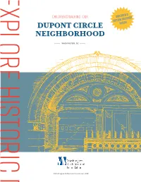 Dupont Circle Neighborhood Focuses on the History and Architecture of Part of Our Local Environment That Is Both Familiar and Surprising