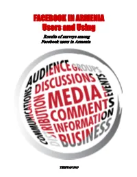 FACEBOOK in ARMENIA Users and Using Results of Surveys Among Facebook Users in Armenia