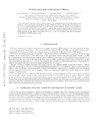 Helicity Separation in Heavy-Ion Collisions When It Has the Diﬀerent Signs Below and Above of the Reaction Plane