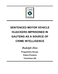 Sentenced Motor Vehicle Hijackers Imprisoned in Gauteng As a Source of Crime Intelligence