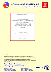 Co-Opting Identity: the Manipulation of Berberism, the Frustration of Democratisation, and the Generation of Violence in Algeria Hugh Roberts DESTIN, LSE