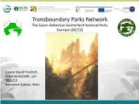 Transboundary Parks Network. the Saxon-Bohemian Switzerland