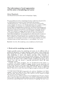 The Indeterminacy of Word Segmentation and the Nature of Morphology and Syntax1