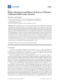 Elastic, Mechanical and Phonon Behavior of Wurtzite Cadmium Sulﬁde Under Pressure