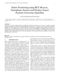 Indoor Positioning Using BLE Ibeacon, Smartphone Sensors and Distance-Based Position Correction Algorithm