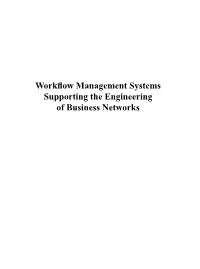 Workflow Management Systems Supporting the Engineering of Business Networks