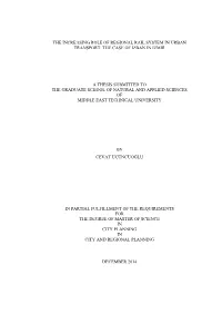 The Increasing Role of Regional Rail System in Urban Transport: the Case of Izban in Izmir