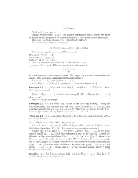 1. Fields Fields and Vector Spaces. Typical Vector Spaces: R, Q, C. for Inﬁnite Dimensional Vector Spaces, See Notes by Karen Smith