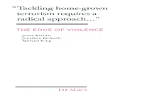 The Edge of Violence Described As a Process of Radicalisation