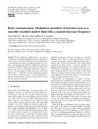 Brief Communication: Modulation Instability of Internal Waves in a Smoothly Stratified Shallow Fluid with a Constant Buoyancy Fr