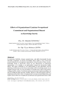 Effects of Organizational Cynicism Occupational Commitment and Organizational Dissent on Knowledge Inertia