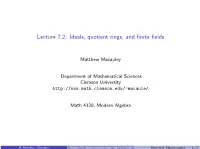Lecture 7.2: Ideals, Quotient Rings, and Finite Fields