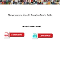 Utawarerumono Mask of Deception Trophy Guide