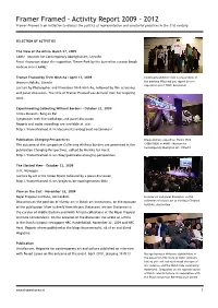 Activity Report 2009 - 2012 Framer Framed Is an Initiative to Discuss the Politics of Representation and Curatorial Practices in the 21St Century