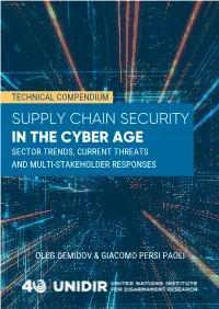 Technical Compendium Supply Chain Security in the Cyber Age Sector Trends, Current Threats and Multi-Stakeholder Responses