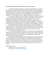 The Search for Biosignatures and Their Relationship to Complex Societies a Biosignature Denotes the Presence of a Substance Or P