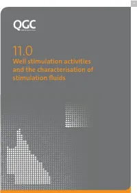 Well Stimulation Activities and the Characterisation of Stimulation Fluids 178