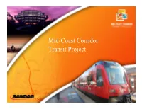 Mid-Coast Corridor Transit Project SAN DIEGO TROLLEY SYSTEM