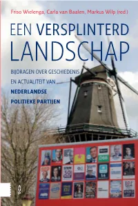 Een Versplinterd Landschap Belicht Deze Historische Lijn Voor Alle Politieke NEDERLANDSE Partijen Die in 2017 in De Tweede Kamer Zijn Gekozen