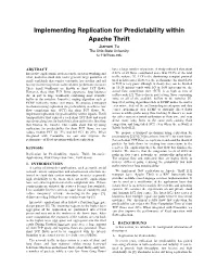 Implementing Replication for Predictability Within Apache Thrift Jianwei Tu the Ohio State University Tu.118@Osu.Edu