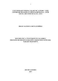 Universidade Federal Do Rio De Janeiro - Ufrj Centro De Filosofia E Ciências Humanas - Cfch Escola De Comunicação – Eco