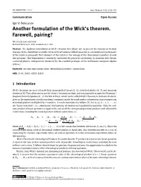 Another Formulation of the Wick's Theorem. Farewell, Pairing?
