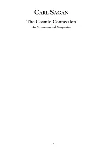CARL SAGAN the Cosmic Connection an Extraterrestrial Perspective