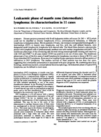 Leukaemic Phase of Mantle Zone (Intermediate) Lymphoma: Its Characterisation in 11 Cases