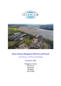 Severn Estuary Navigation Aids Past and Present December 2020 Navigation House the Docks Sharpness Berkeley GL13