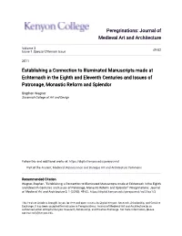 Establishing a Connection to Illuminated Manuscripts Made at Echternach in the Eighth and Eleventh Centuries and Issues of Patronage, Monastic Reform and Splendor