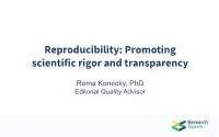 Reproducibility: Promoting Scientific Rigor and Transparency