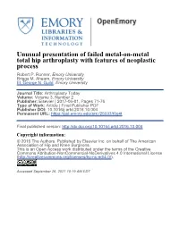 Unusual Presentation of Failed Metal-On-Metal Total Hip Arthroplasty with Features of Neoplastic Process Robert P
