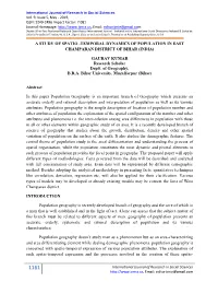 A Study of Spatio -Temporal Dynamics of Population in East Champaran District of Bihar (India)