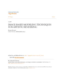IMAGE-BASED MODELING TECHNIQUES for ARTISTIC RENDERING Bynum Murray Iii Clemson University, Wolfsblade@Bellsouth.Net