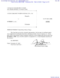 ORDER. the Court Has Received the Attached Correspondence, But