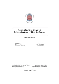 Applications of Complex Multiplication of Elliptic Curves